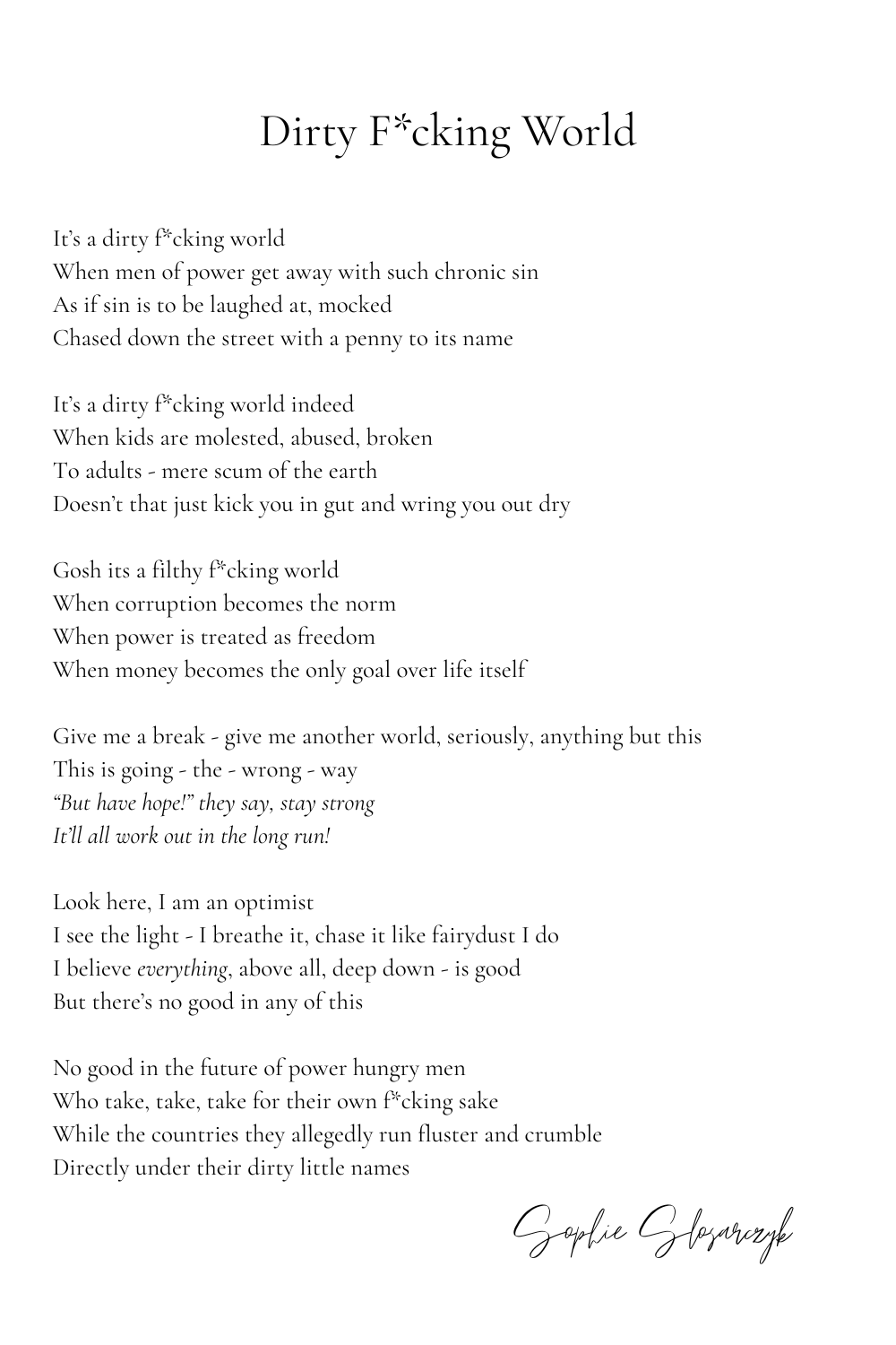 Dirty f*cking world (poem) by Sophie Slosarczyk